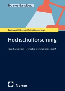 Hochschulforschung. Forschung über Hochschule und Wissenschaft